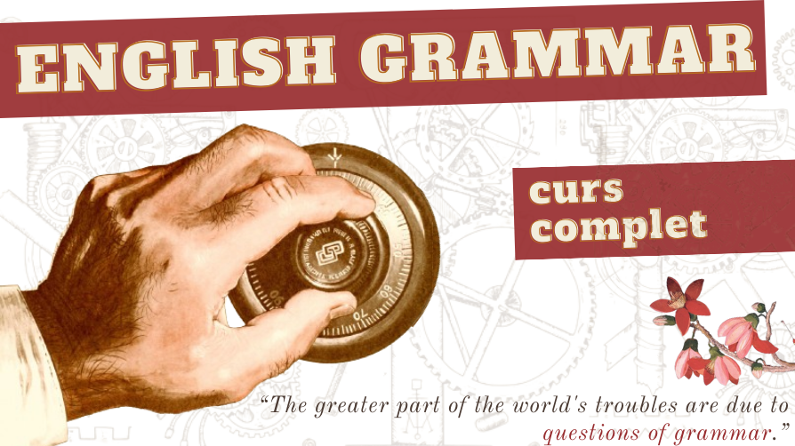 CURS COMPLET INTERACTIV DE GRAMATICA LIMBII ENGLEZE (A2-B1)